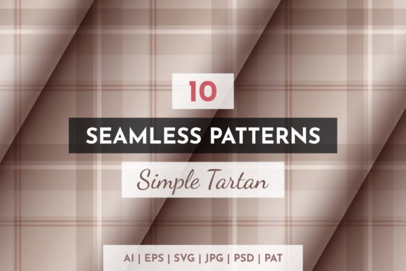 Set 10 Seamless Simple Tartan Patterns: A Practical Guide for Creators